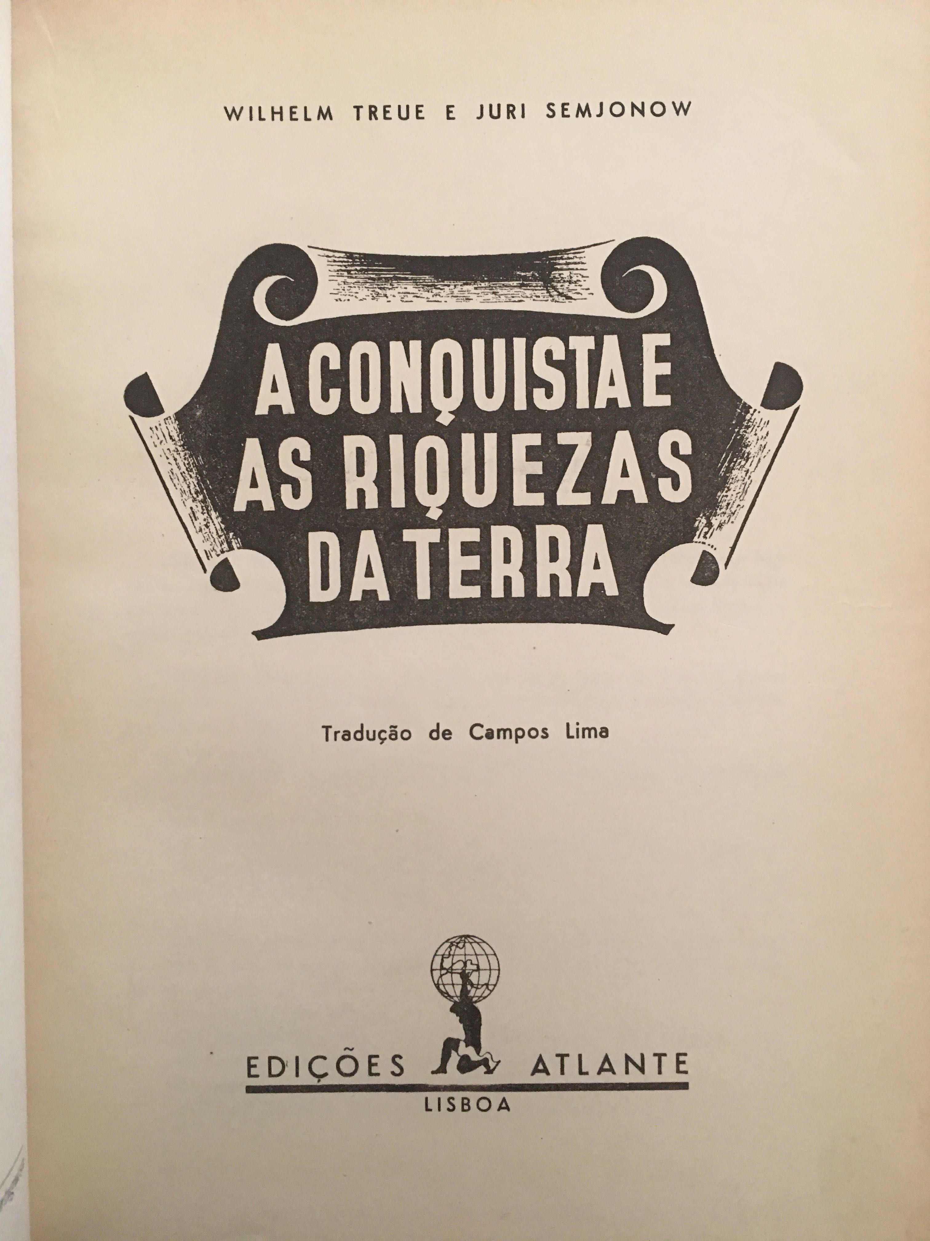 Carlos V/ A Conquista e as Riquezas da Terra/ Aztecs An Interpretation