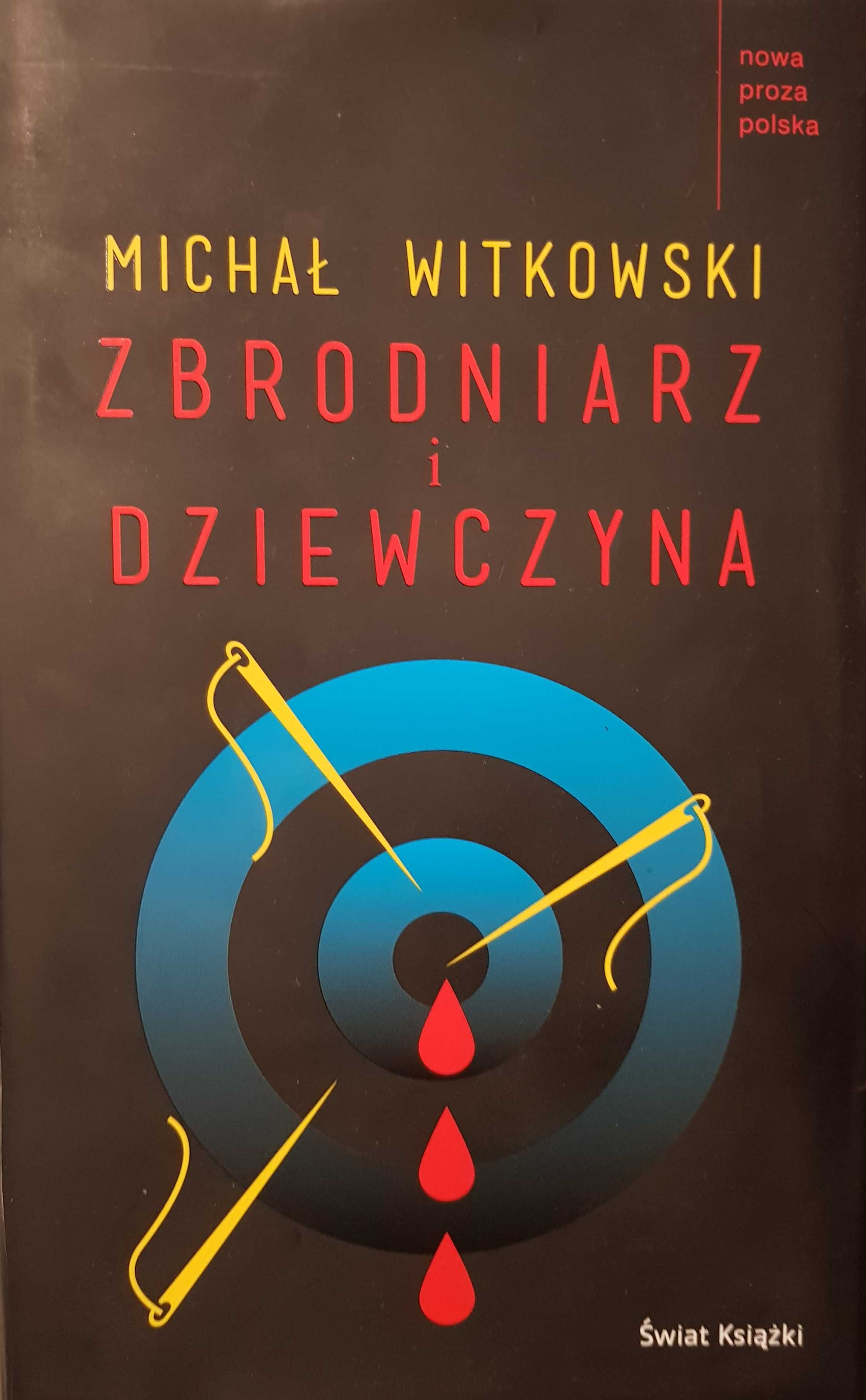 Książka Zbrodniarz i dziewczyna Michał Witkowski