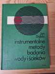 Instrumentalne metody badania wody i ścieków - Jan Dojlido