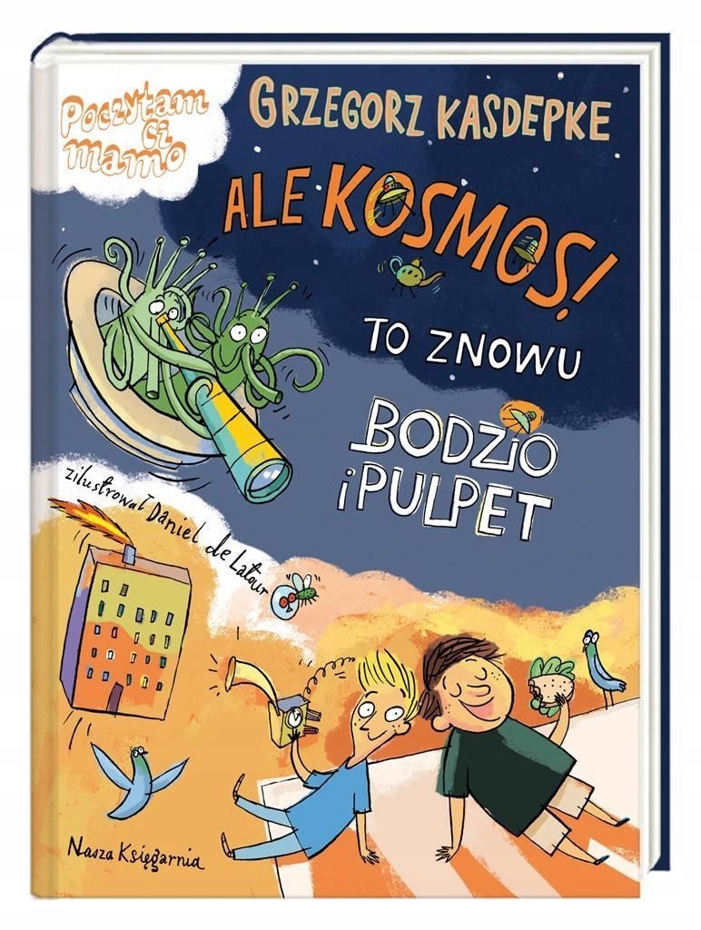 Ale Kosmos! To Znowu Bodzio I Pulpet