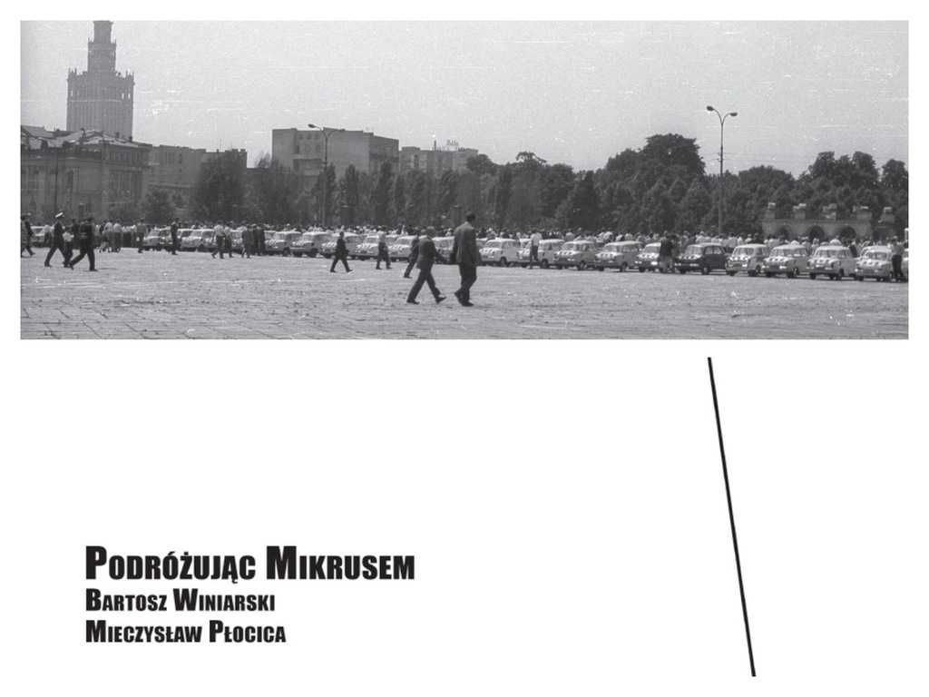 Podróżując Mikrusem Bartosz Winiarski, Mieczysław Płocica, Mikrus