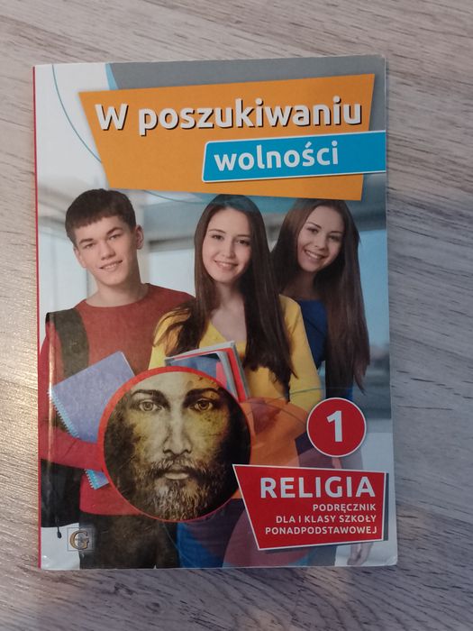 W poszukiwaniu wolności - Podręcznik do Religii kl.1