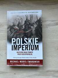 Książka pt. „Polskie Imperium” Autor: Michael Morys-Twarowski