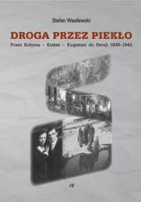 Droga przez piekło - Stefan Wasilewski