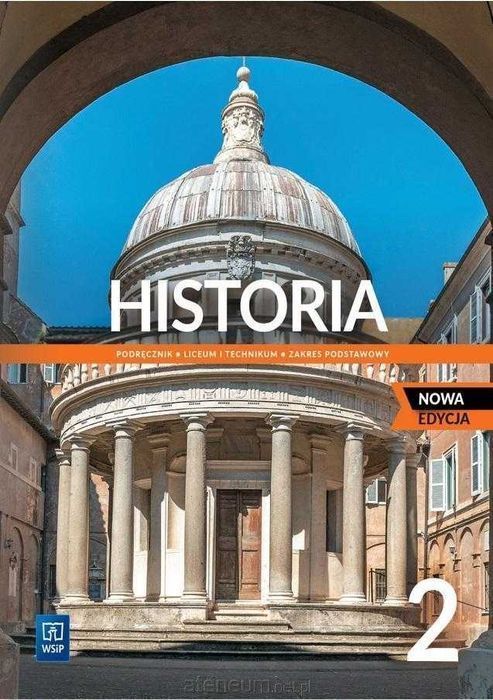 NOWA) Historia 2 Podręcznik Zakres Podstawowy NOWA EDYCJA 2023 WSIP