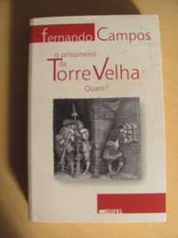 O Prisioneiro da Torre Velha de Fernando Campos