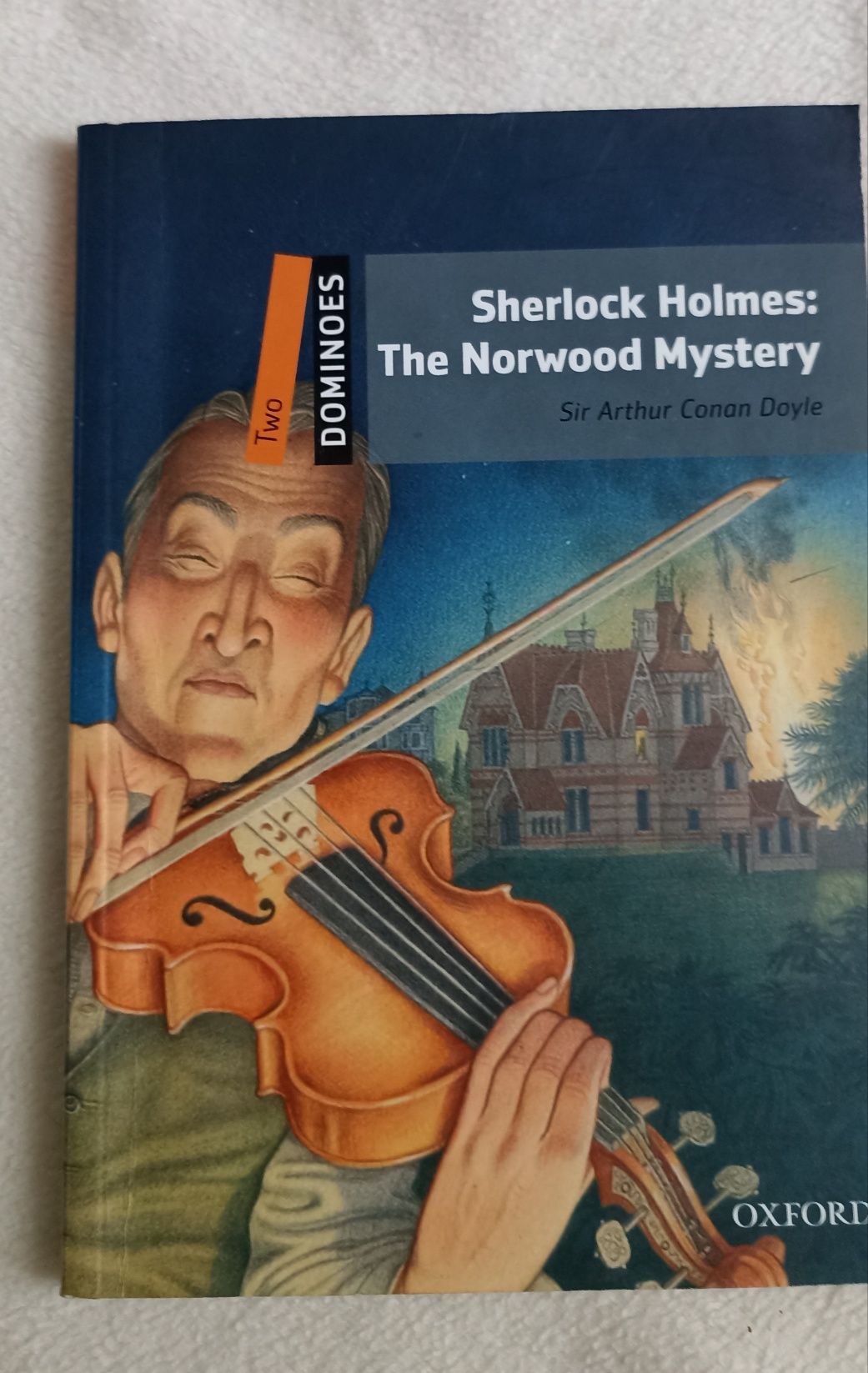 Sherlock Holmes: The Norwood Mystery Sir Conan Doyle Oxford