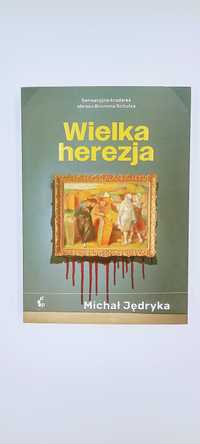 Książka "Wielka herezja" Jędryka Michał - stan idealny