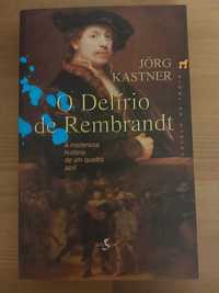 L " O Delírio de Rembrandt " Jorg Kastner (Como Novo)