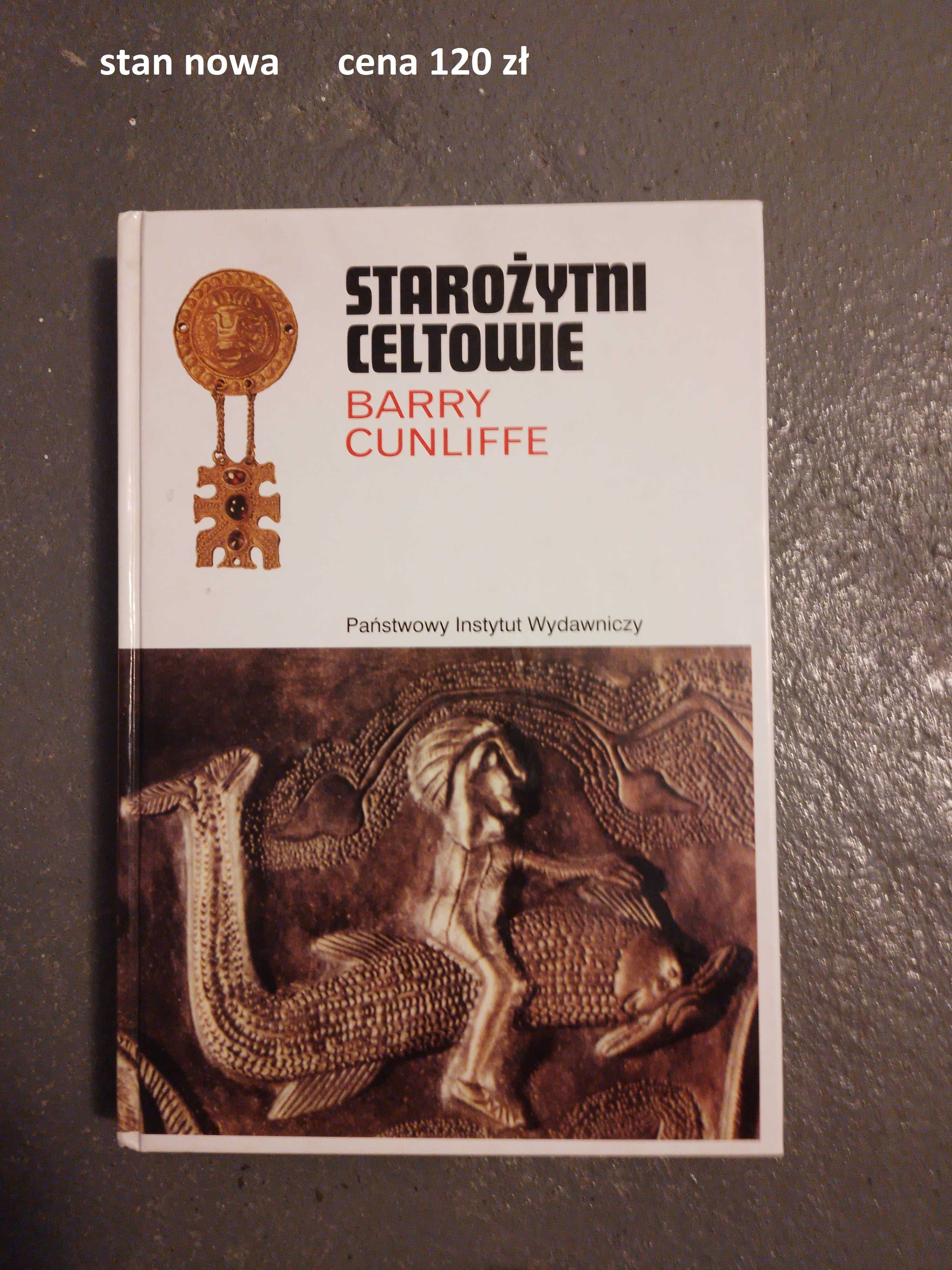 Starożytni Celtowie Barry Cunliffe - unikat