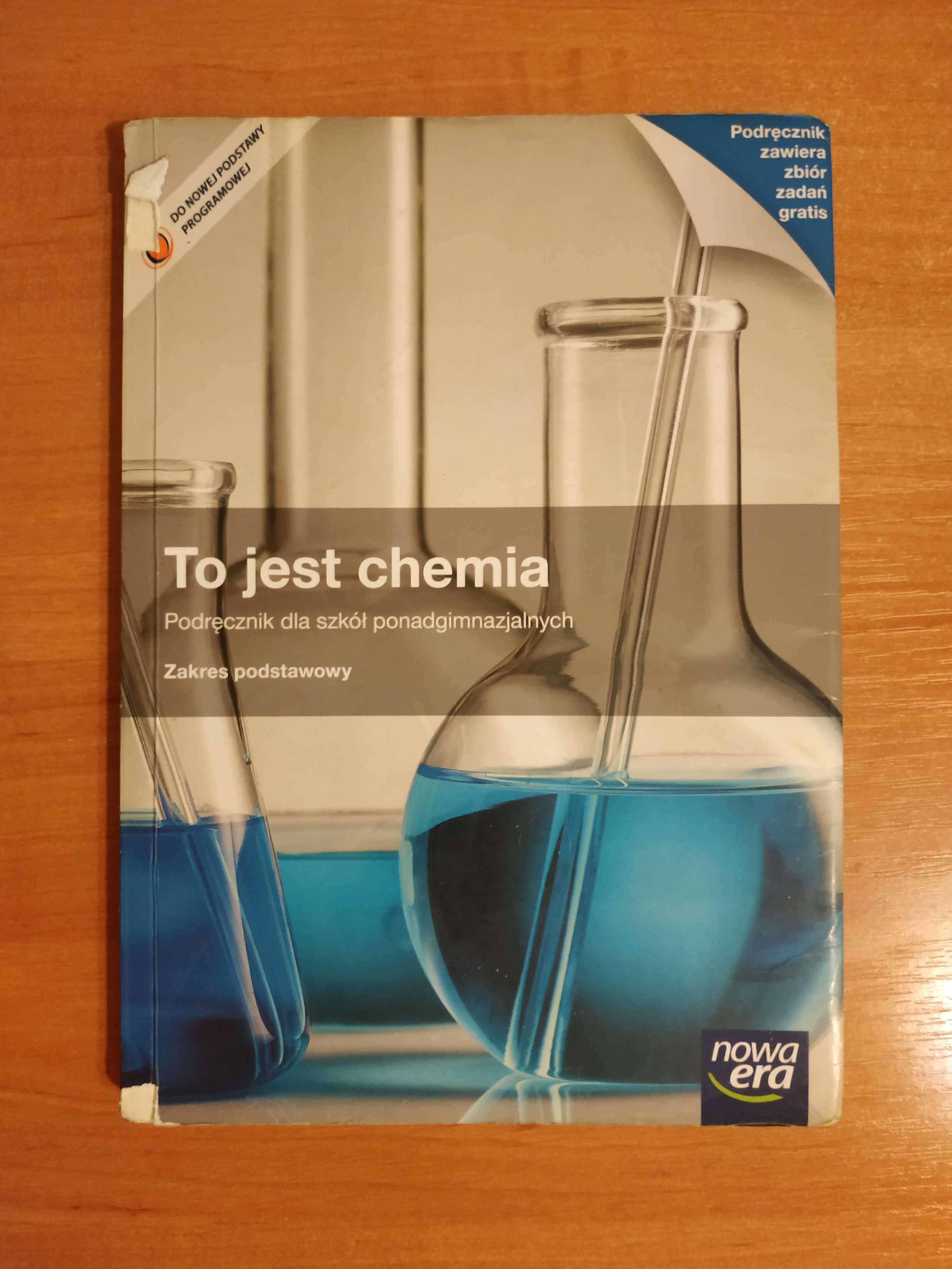 To jest chemia - podręcznik dla szkół ponadgimnazjalnych