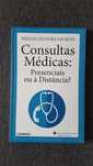 Consultas Médicas - Presenciais ou à Distância?