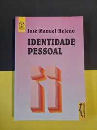 José Manuel Heleno - Identidade pessoal