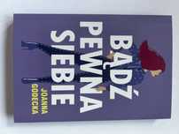 Ksiazka o samorozwoju Badz pewna siebie Joanna Godecka