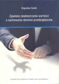 Zjawisko zawłaszczania wartości a zachowania... - Bogusław Gulski