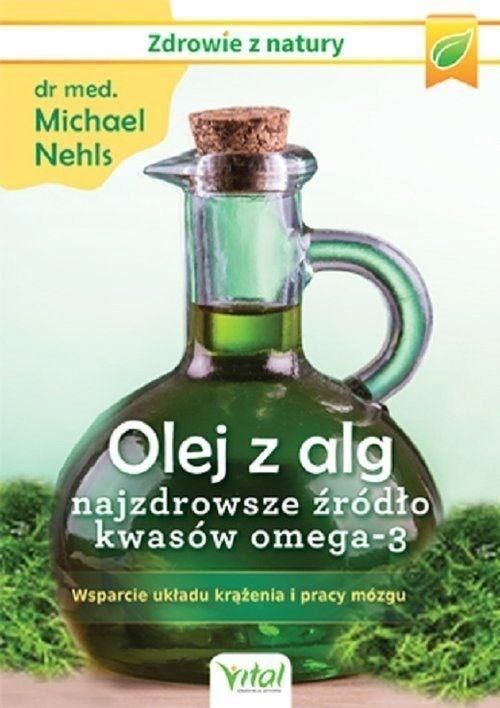 Olej Z Alg - Najzdrowsze Źródło Kwasów Omega-3