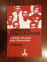 Jornadas democráticas, unidade do Povo pela Democracia, conclusões