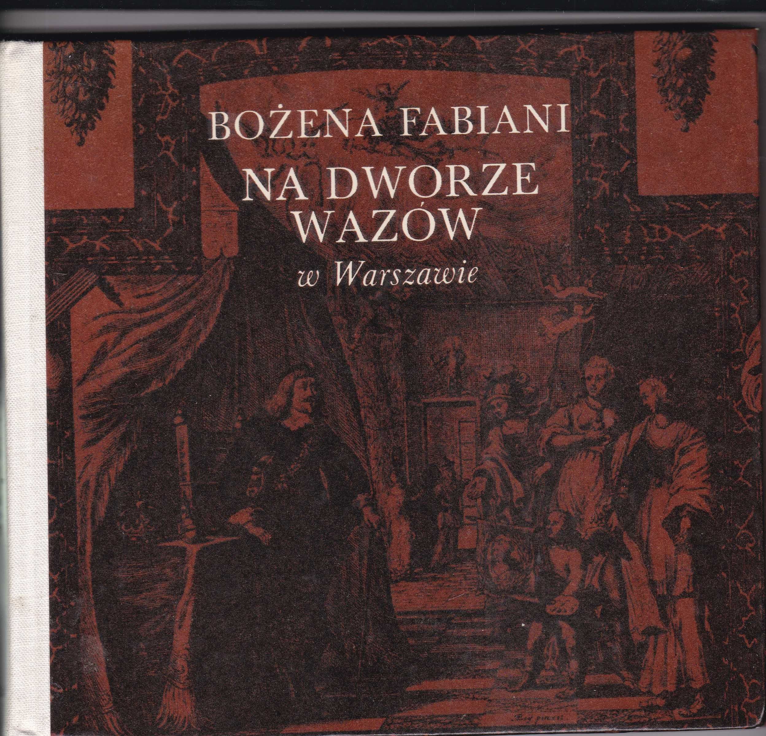 Na dworze Wazów  - Bożena Fabiani