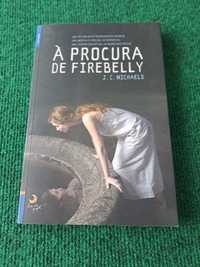 À Procura de Firebelly - J.C. Michaels