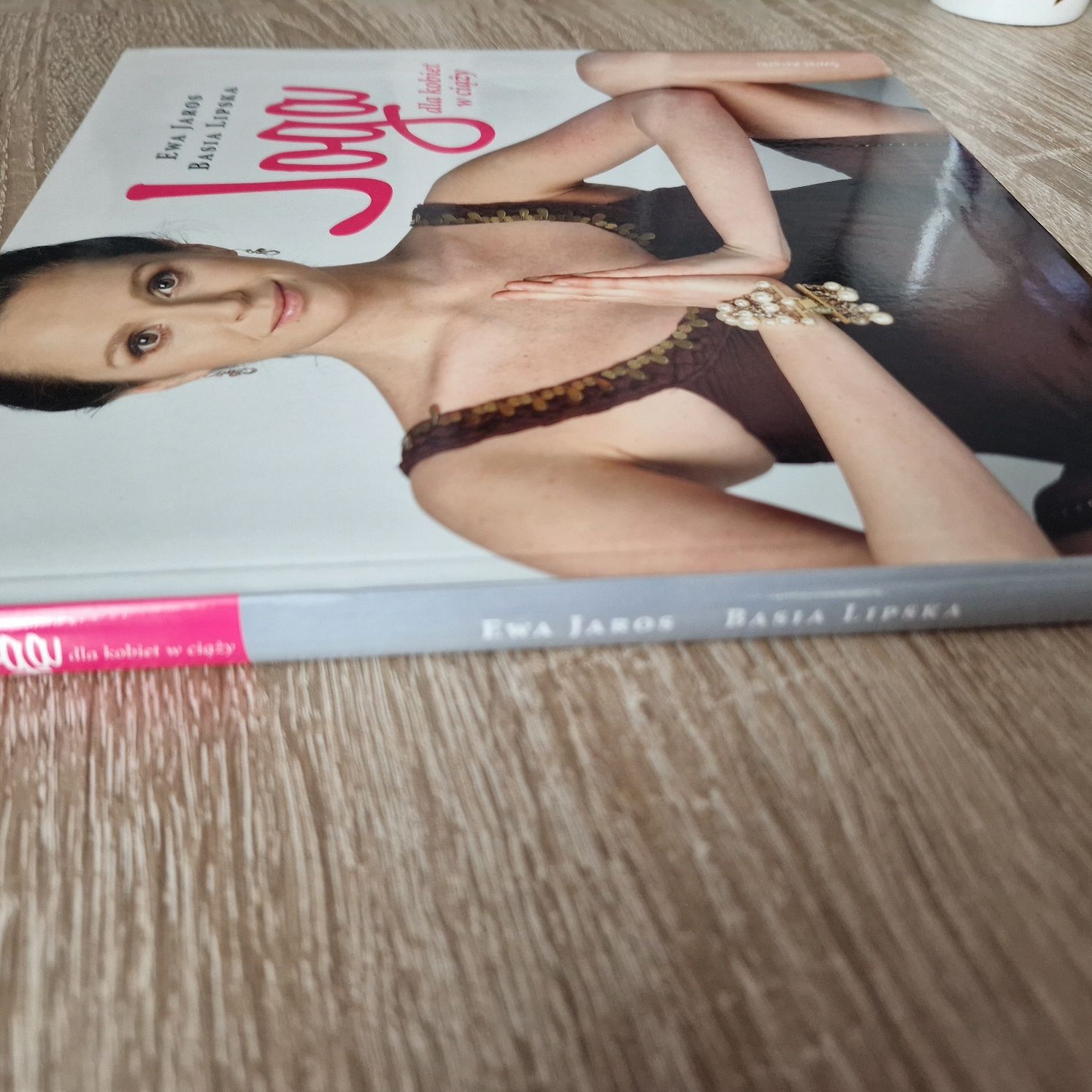 Joga dla kobiet w ciąży.Ewa Jaros. Basia Lipska