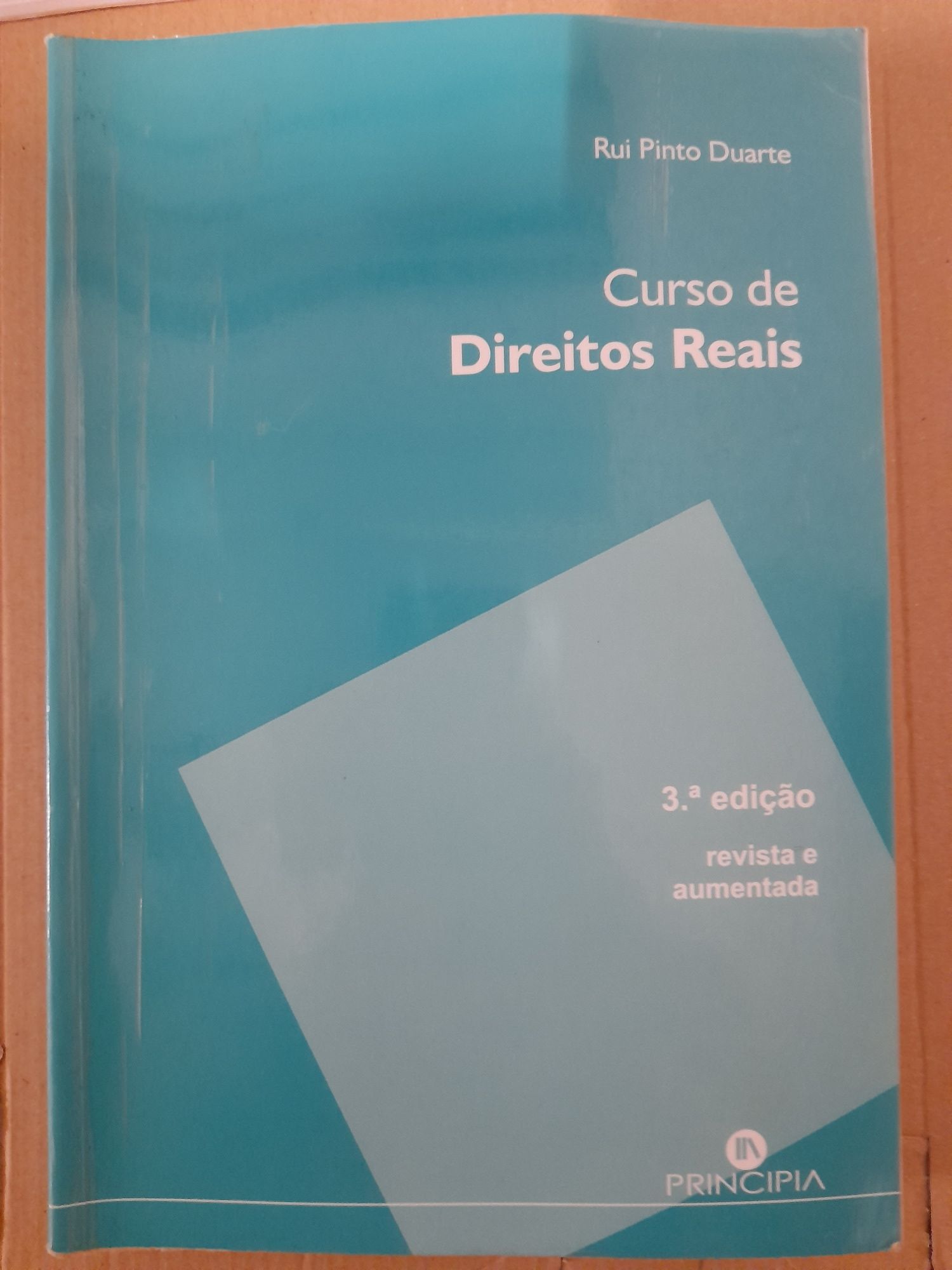 Curso de Direitos Reais - 3ª Ed. - Rui Pinto Duarte
