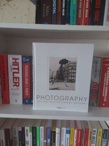 Photography. The Definitive Visual History Tom Ang