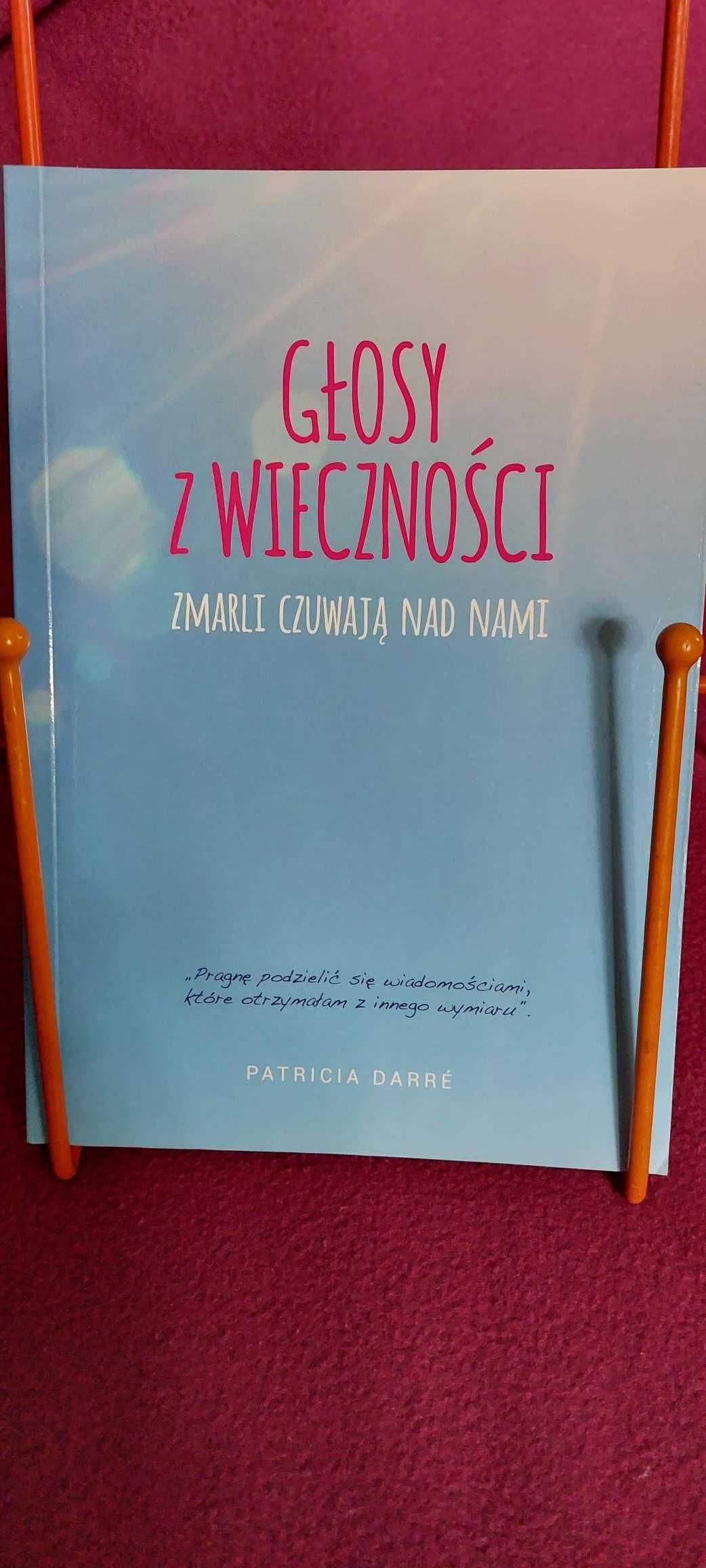 Patricia Darre - Głosy z wiecznośći Zmarli czuwają nad nami