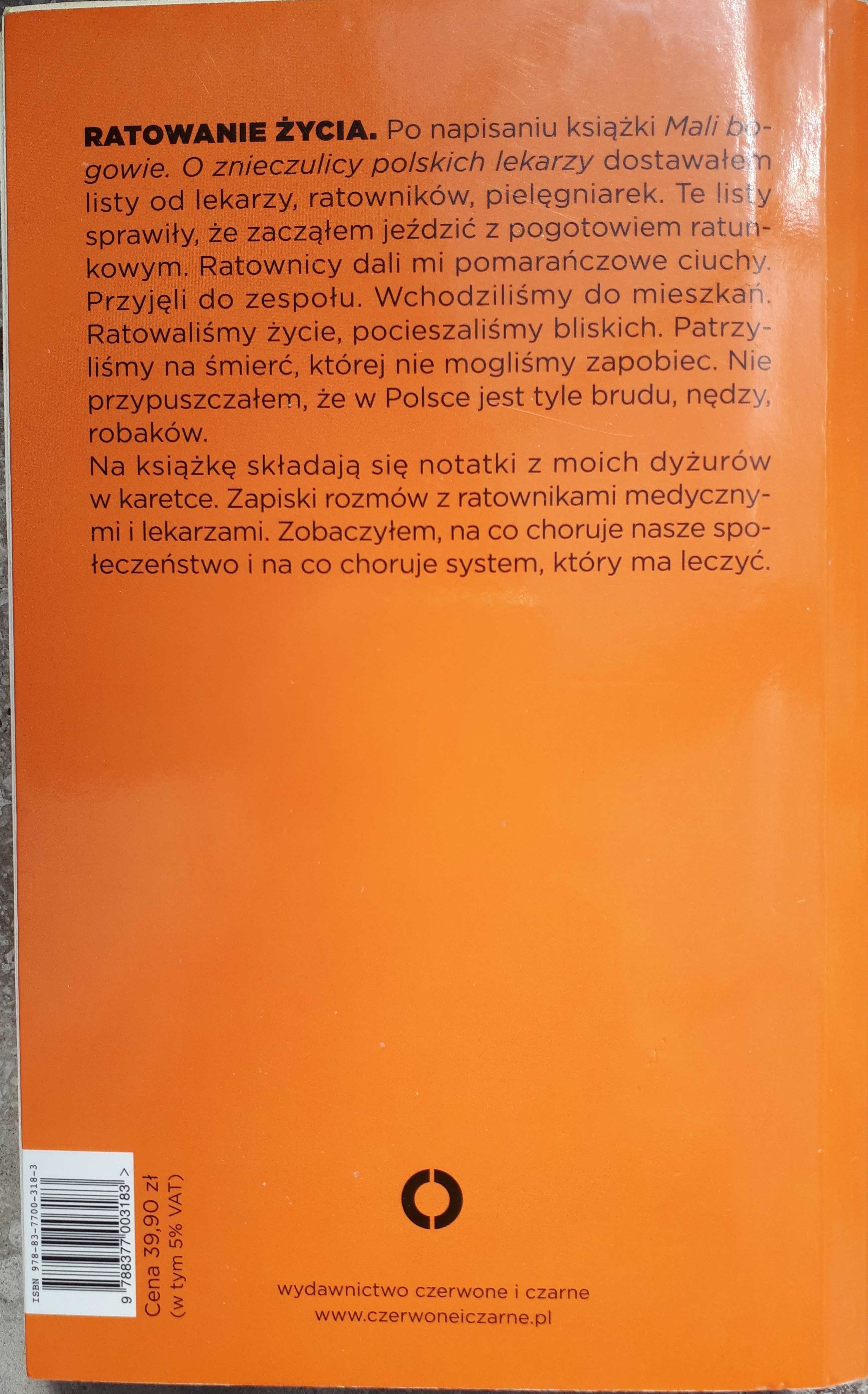 "Mali bogowie 2. Jak umierają Polacy" Paweł Reszka. Reportaże z SOR-u