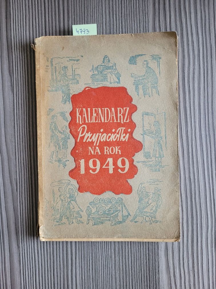 4793. "Kalendarz Przyjaciółki na rok 1949"