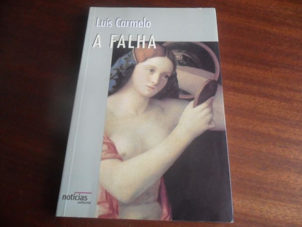 "A Falha" de Luís Carmelo - 1ª Edição de 1998