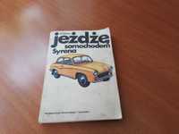 Książka Jeżdżę samochodem Syrena  Z Glinka  1982r.