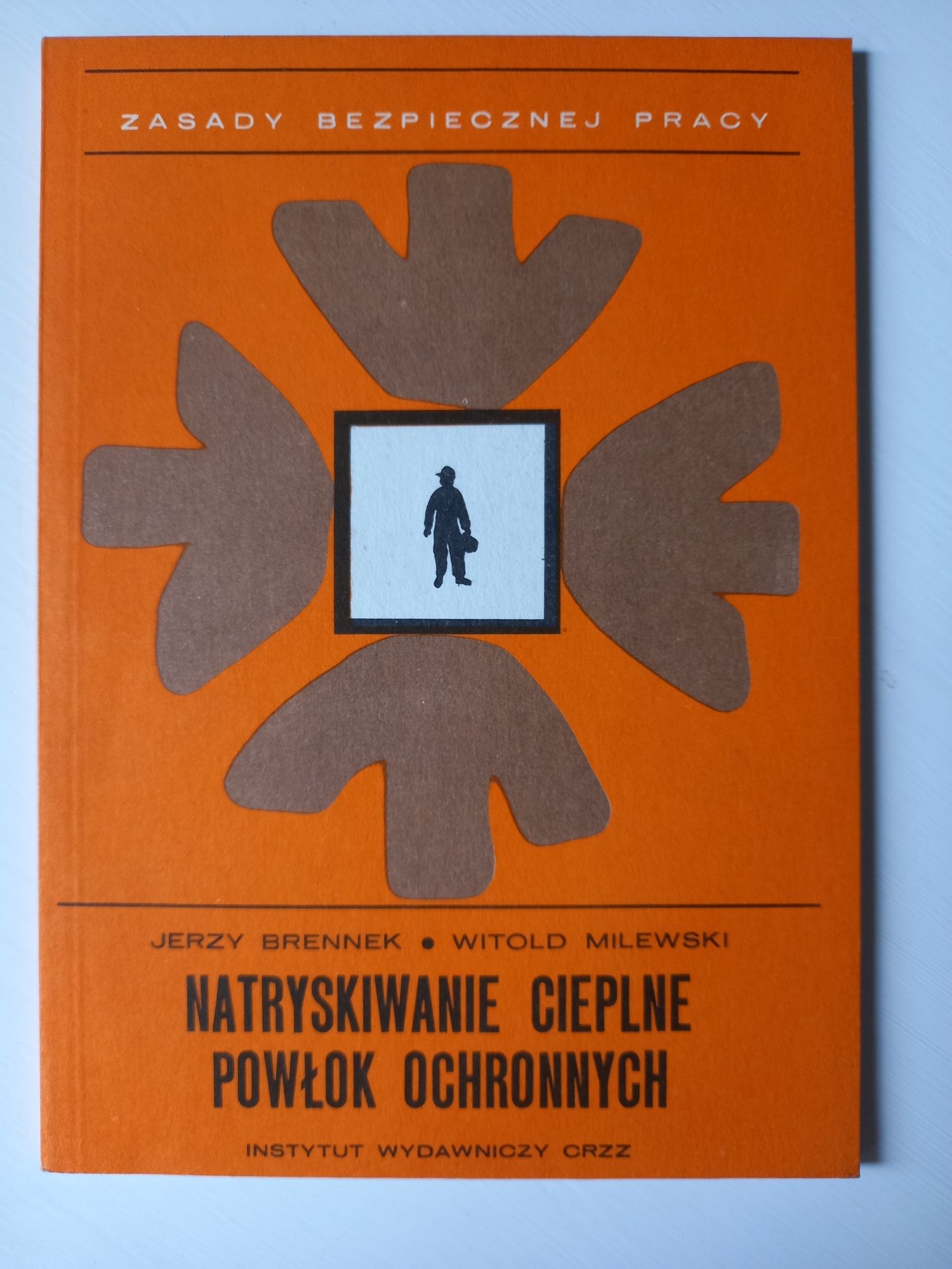 Natryskiwanie cieplne powłok ochronnych J.Brennek, W.Milewski 1978