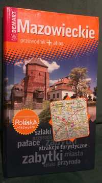 Mazowieckie. Przewodnik i Atlas. Polska Niezwykła.