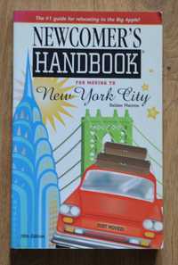 Newcomer's handbook  for moving to New York City