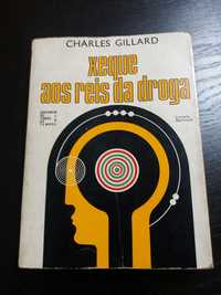 Livro: Xeque aos Reis da Droga de Charles Gillard (1ª edição - 1973)