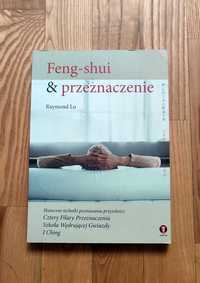 Feng shui i przeznaczenie Raymond Lo