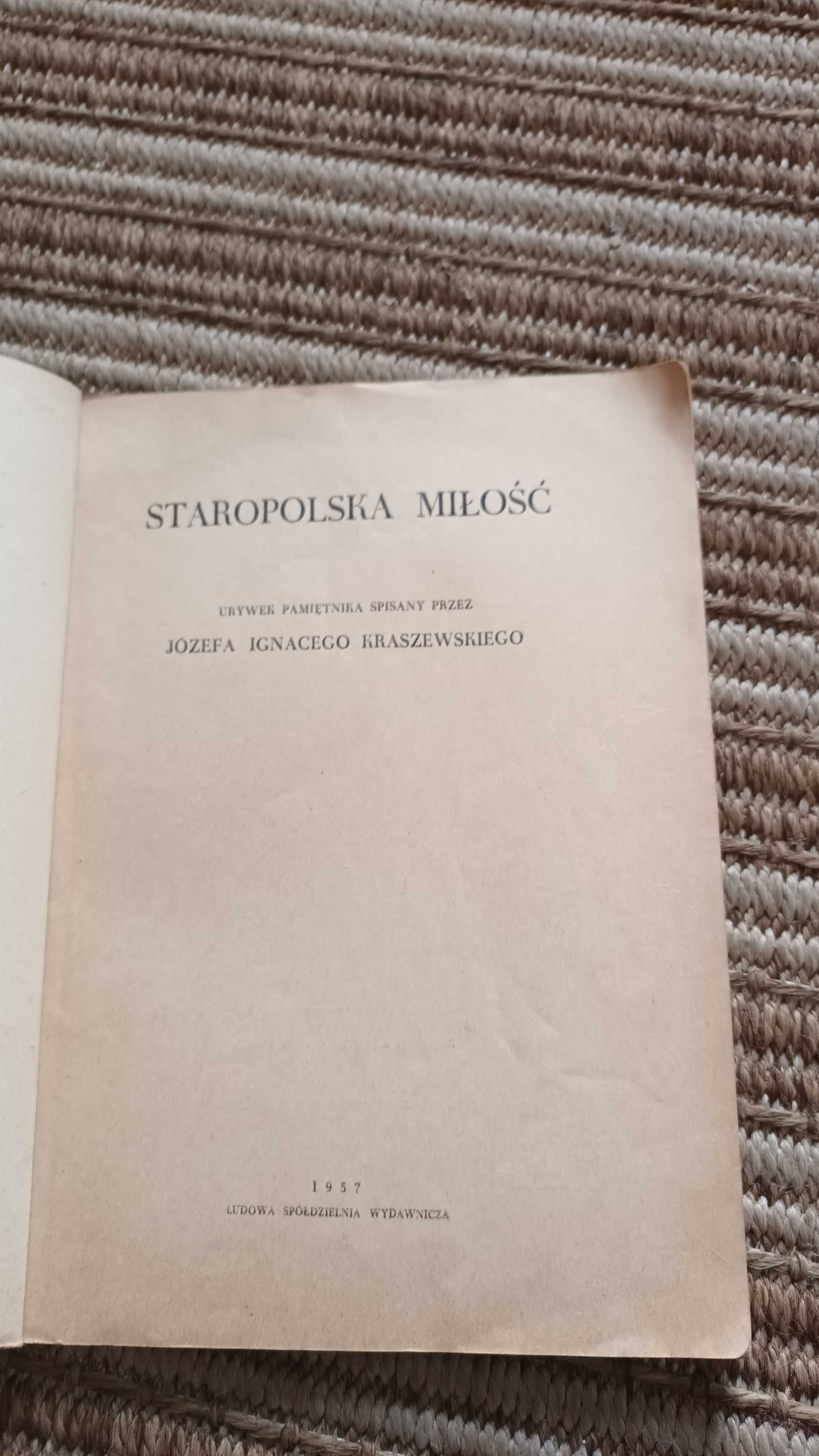 Książka ,,Staropolska miłość " J.I.Kraszewski