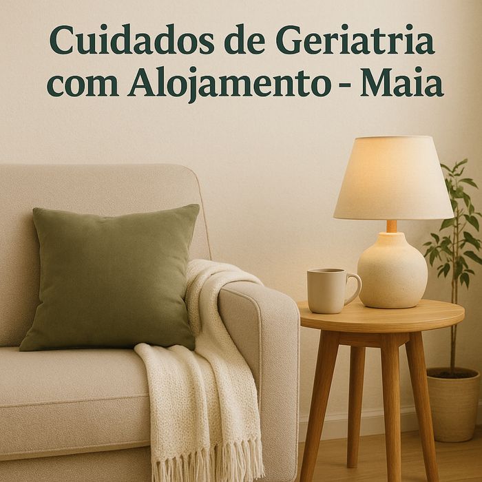 Cuidados de Geriatria com Alojamento (Maia)