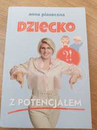 Dziecko z potencjałem Anna Piaseczna