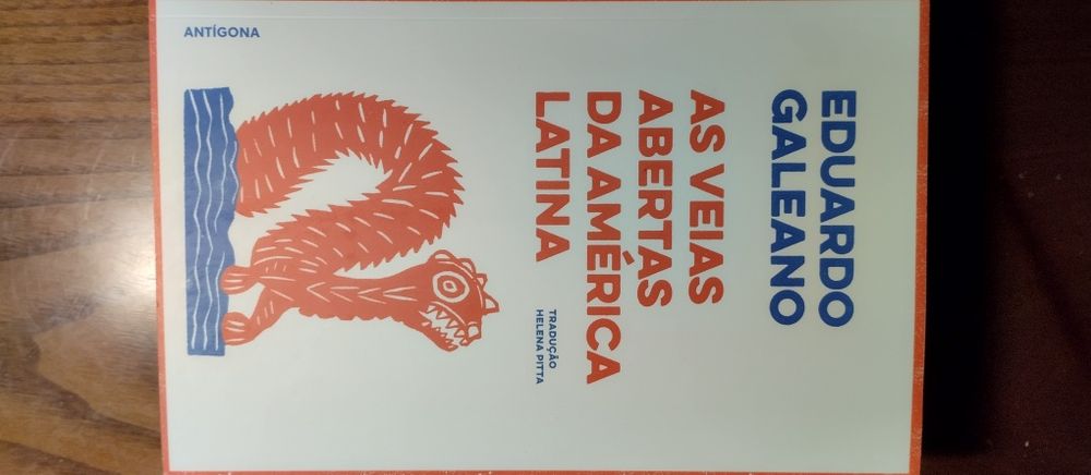 As Veias Abertas da América Latina - Eduardo Galeano