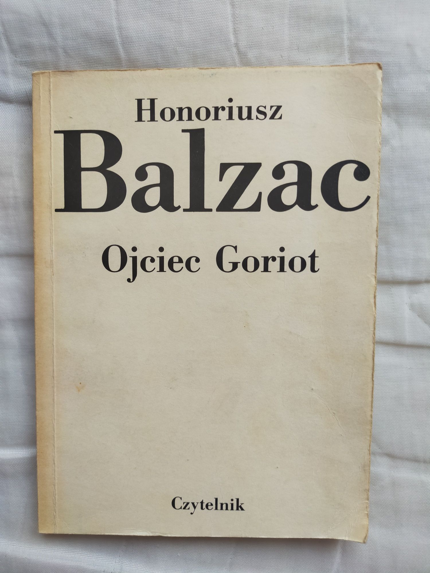 Ojciec Goriot - Honoriusz Balzac