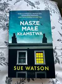 Książka Sue Watson Nasze małe kłamstwa