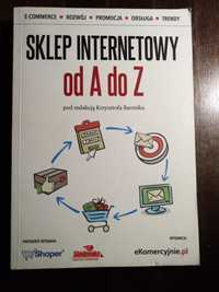 Sklep internetowy od A do Z. red. Krzysztof Bartnik