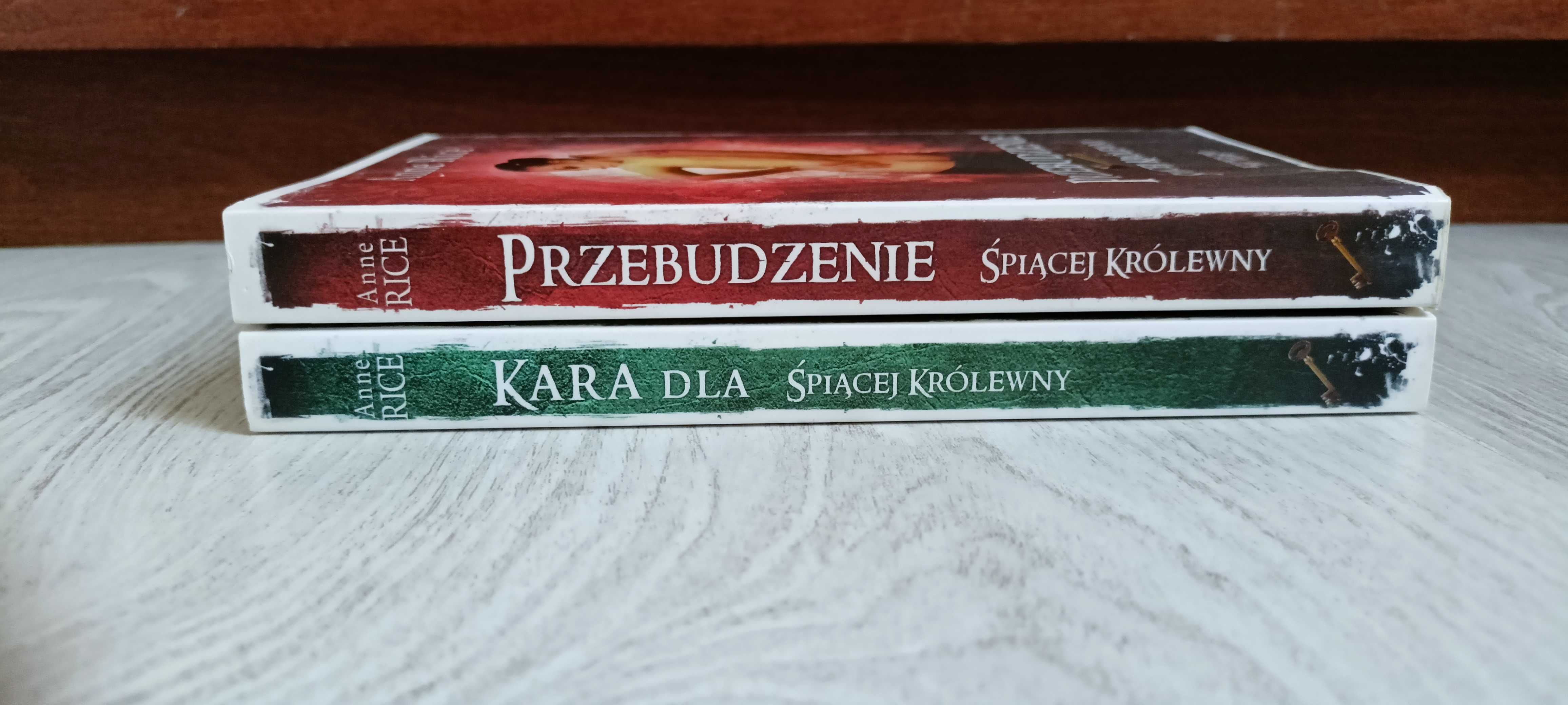 2x Anne Rice Przebudzenie śpiącej królewny + Kara dla śpiącej Królewny