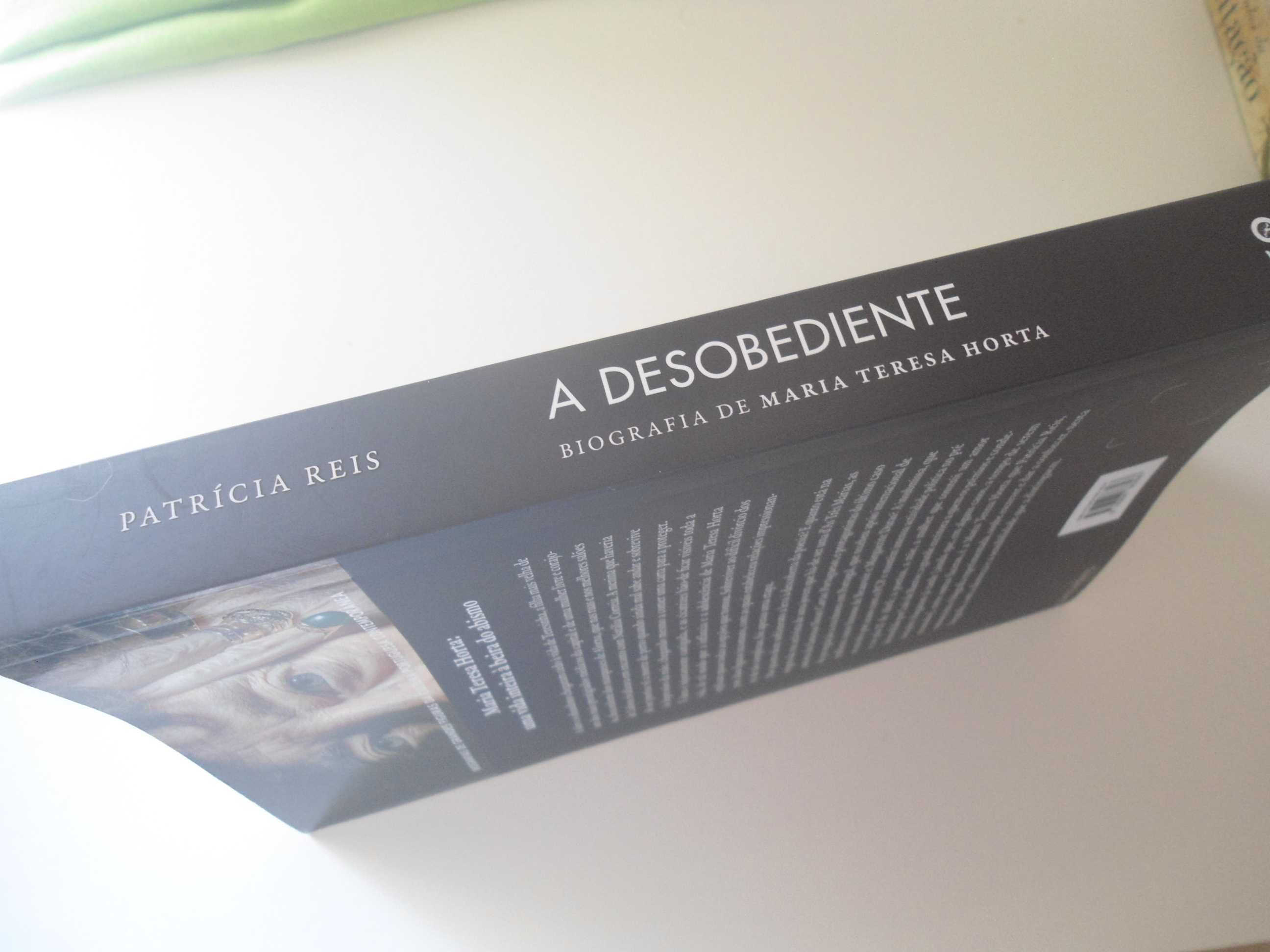 A desobediente (Biografia de Mª Teresa Horta) por Patrícia Reis