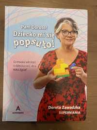 Pani Doroto dziecko mi się popsuło, super Niania Dorota Zawadzka