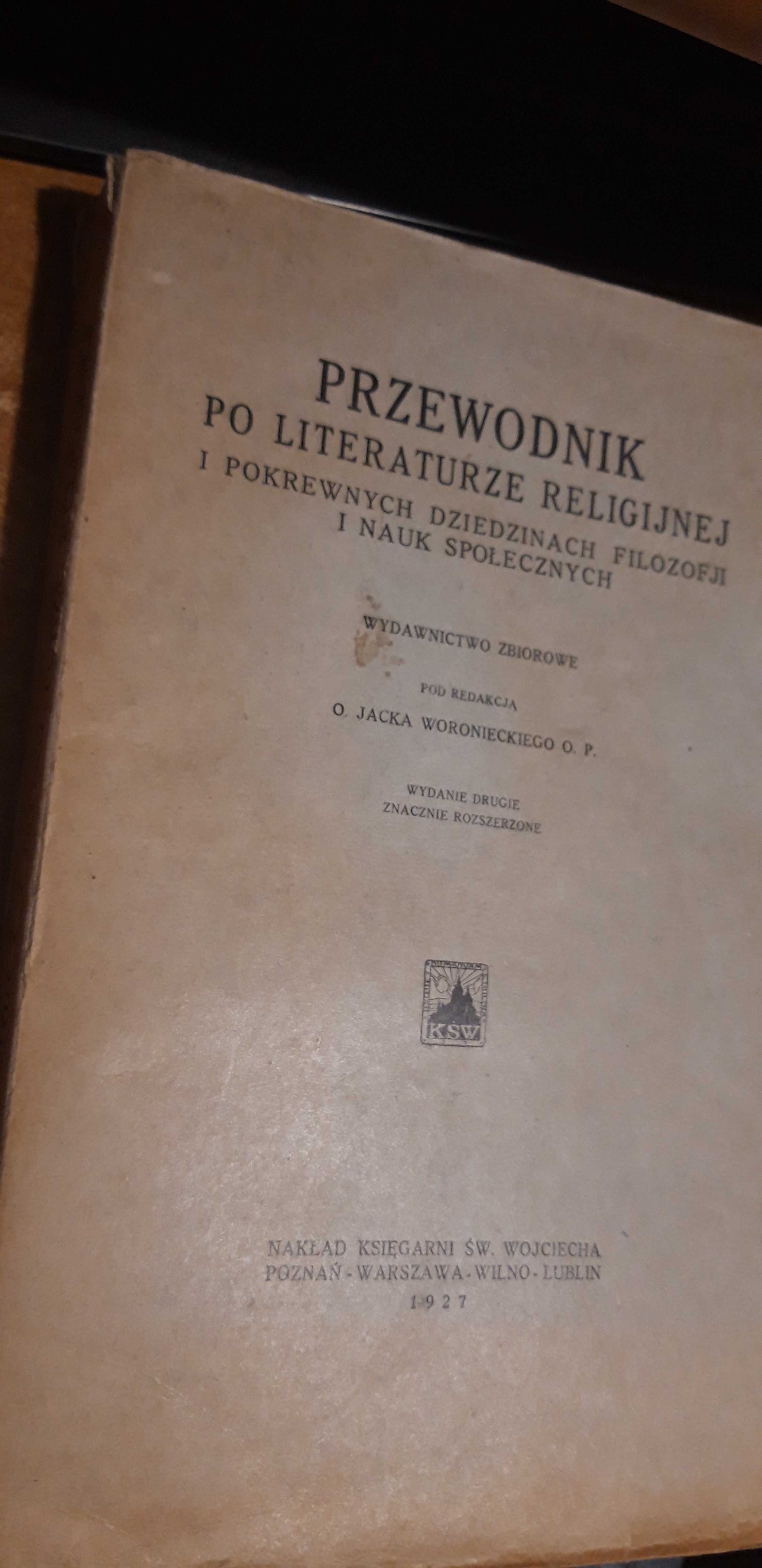 Przewodnik po Literaturze Religijnej -Woroniecki- Ks. Św.Wojc. 1927