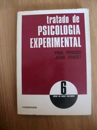 Tratado de Psicologia Experimental
de Paul Fraiisse e Jean Piaget