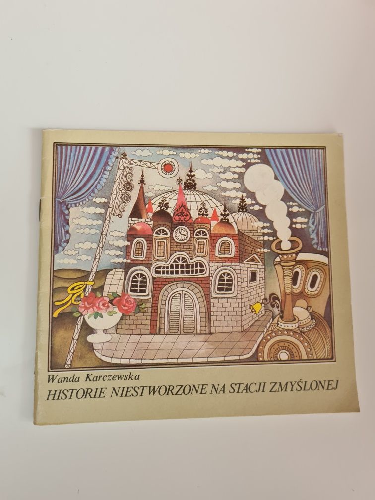 Historie niestworzone na stacji zmyślonej - Wanda Karczewska