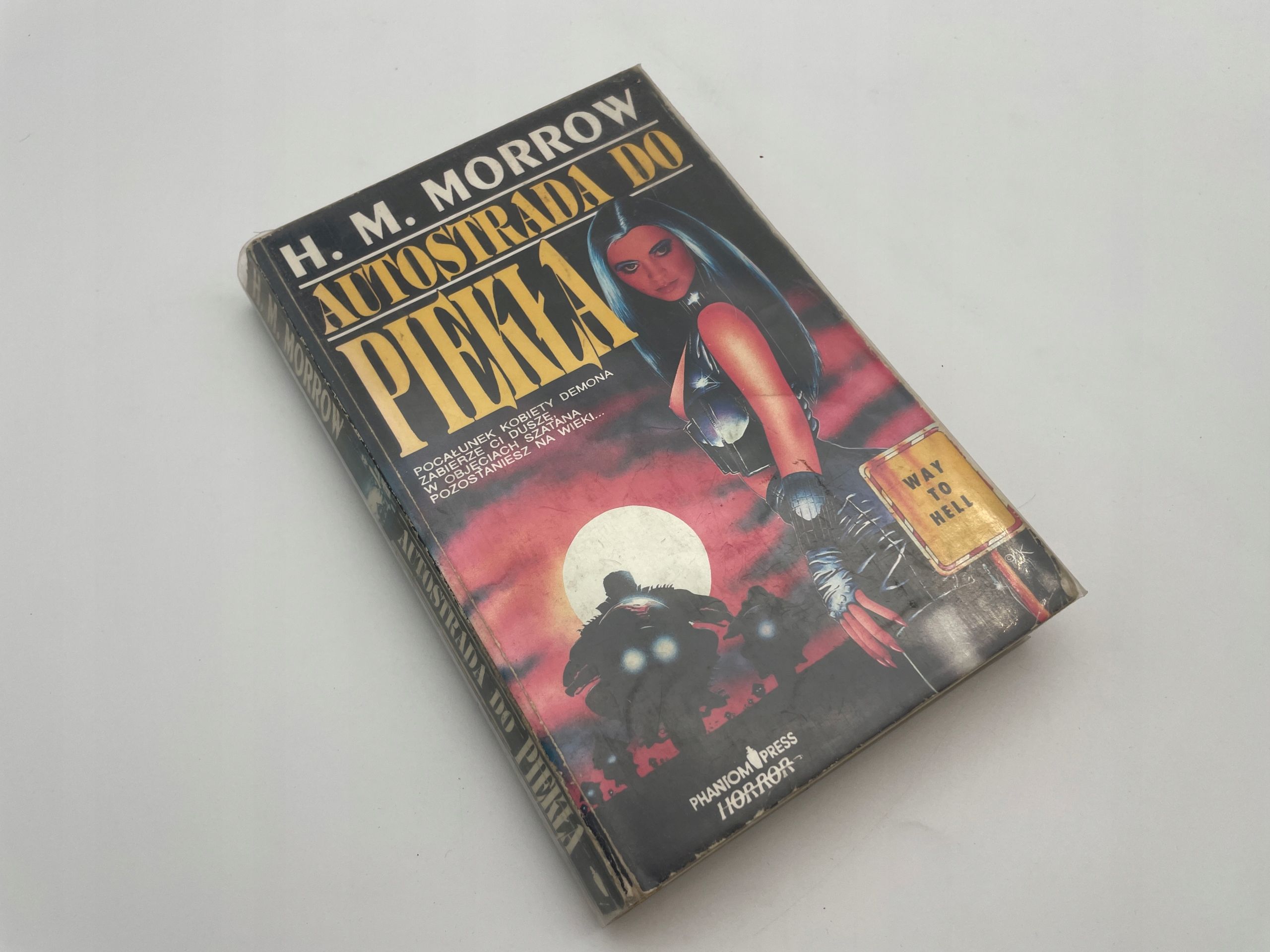 Autostrada Do Piekła H. M. Morrow A74274